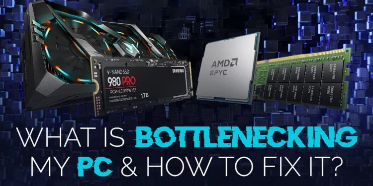 Fixing Bottlenecks: Why Your PC Isn’t Hitting Its Max FPS (And How to Fix It)